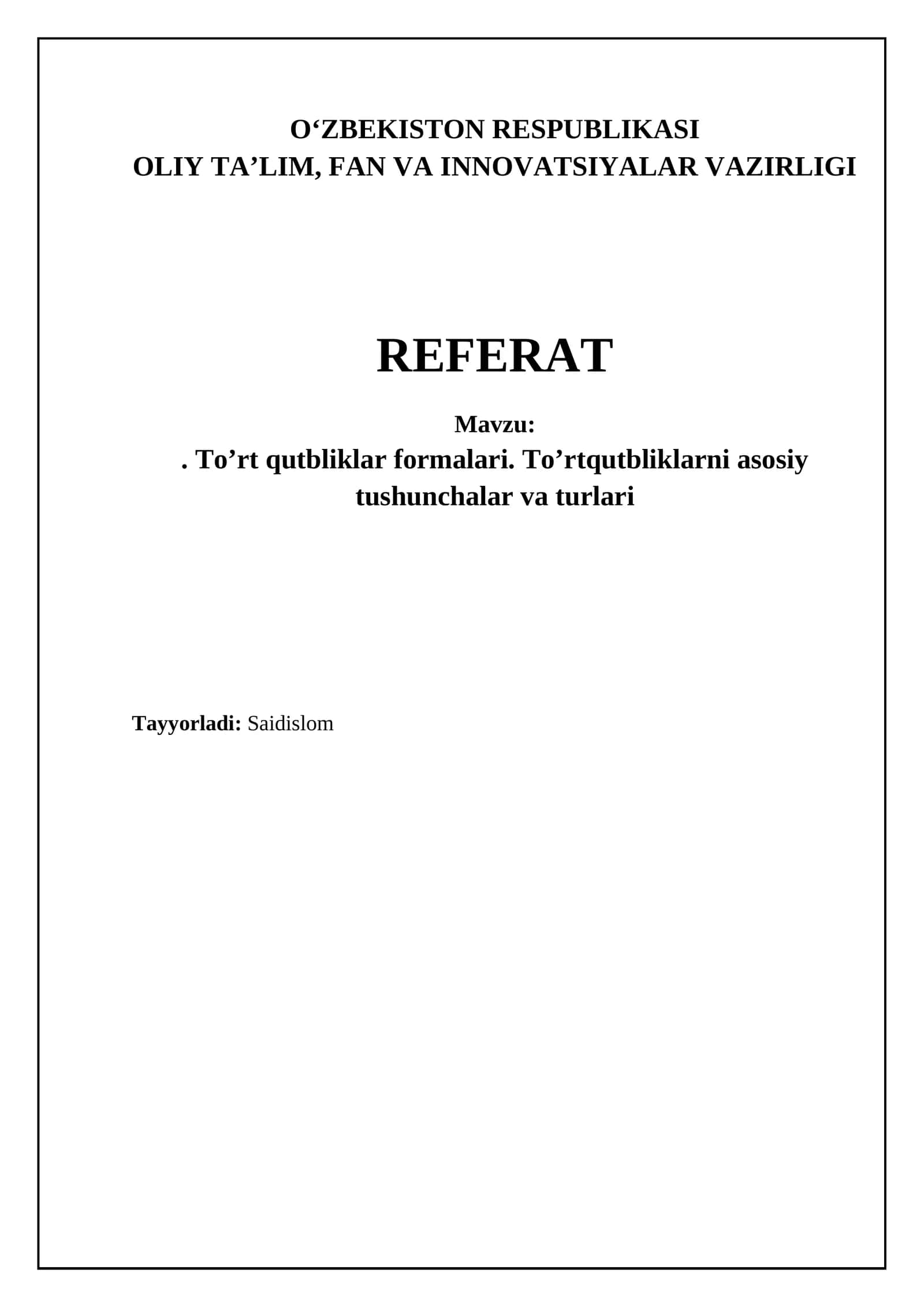 To’rt qutbliklar formalari. To’rtqutbliklarni asosiy tushunchalar va turlari