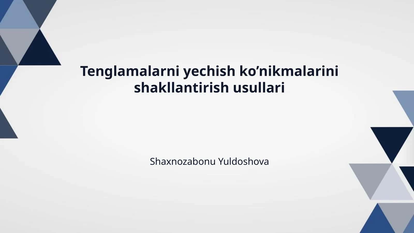 Tenglamalarni yechish ko’nikmalarini shakllantirish usullari
