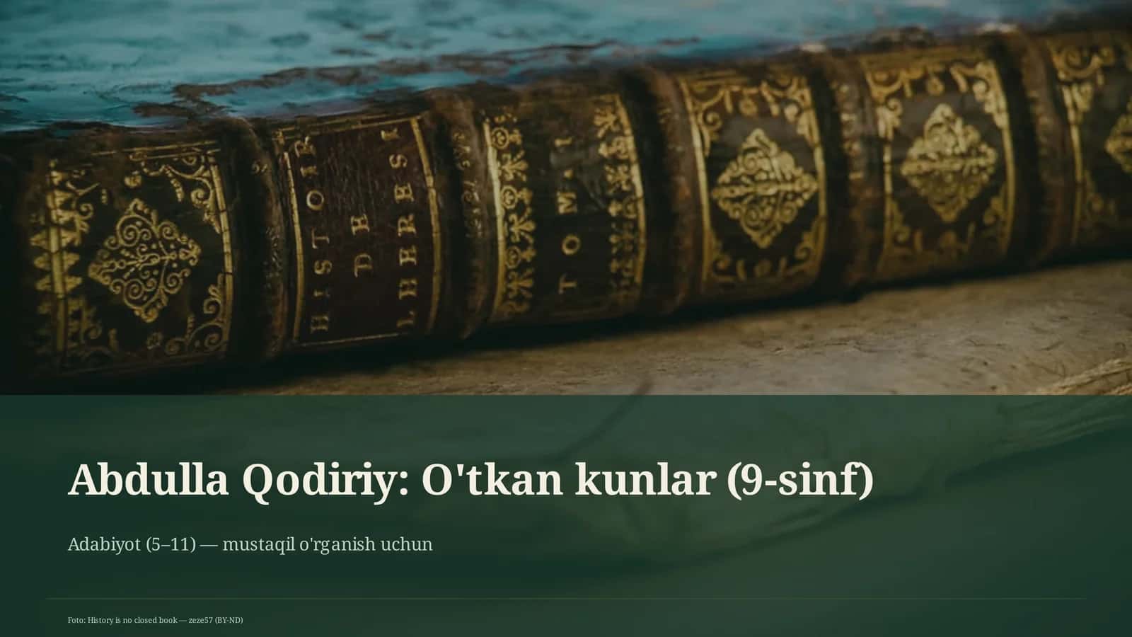 Abdulla Qodiriy: O'tkan kunlar (9-sinf)