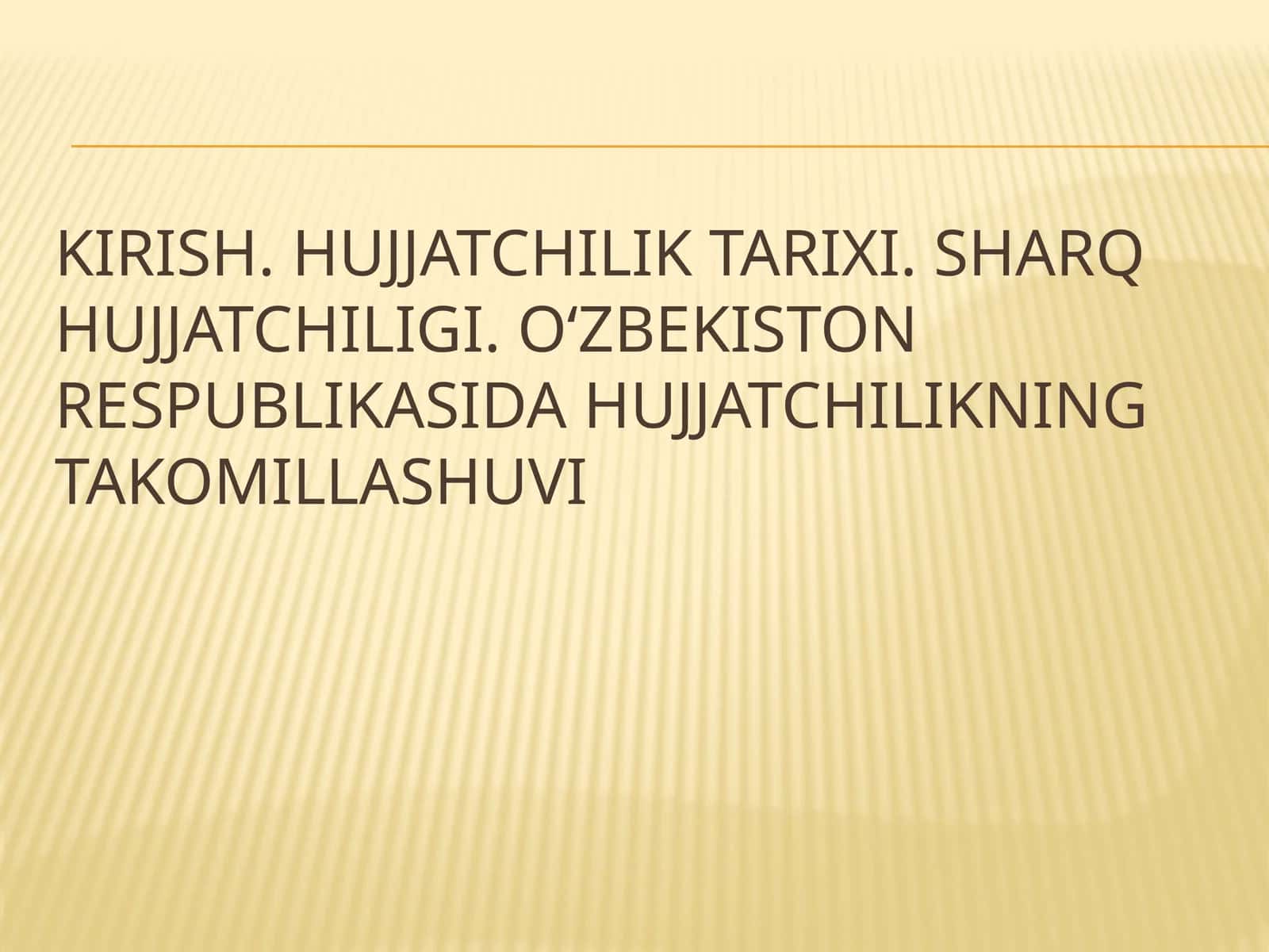 Hujjatchilik Tarixi
