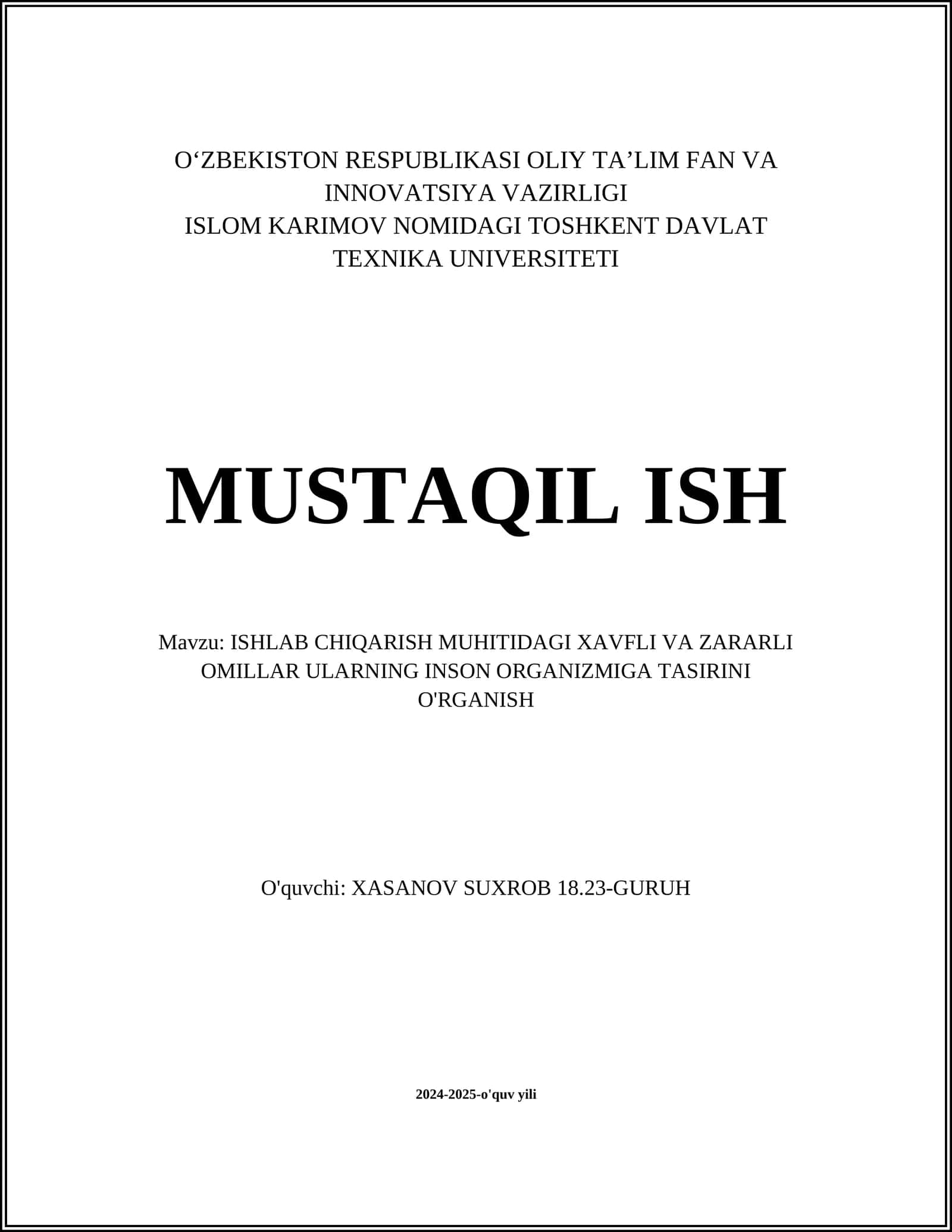 ISHLAB CHIQARISH MUHITIDAGI XAVFLI VA ZARARLI OMILLAR ULARNING INSON ORGANIZMIGA TASIRINI O'RGANISH