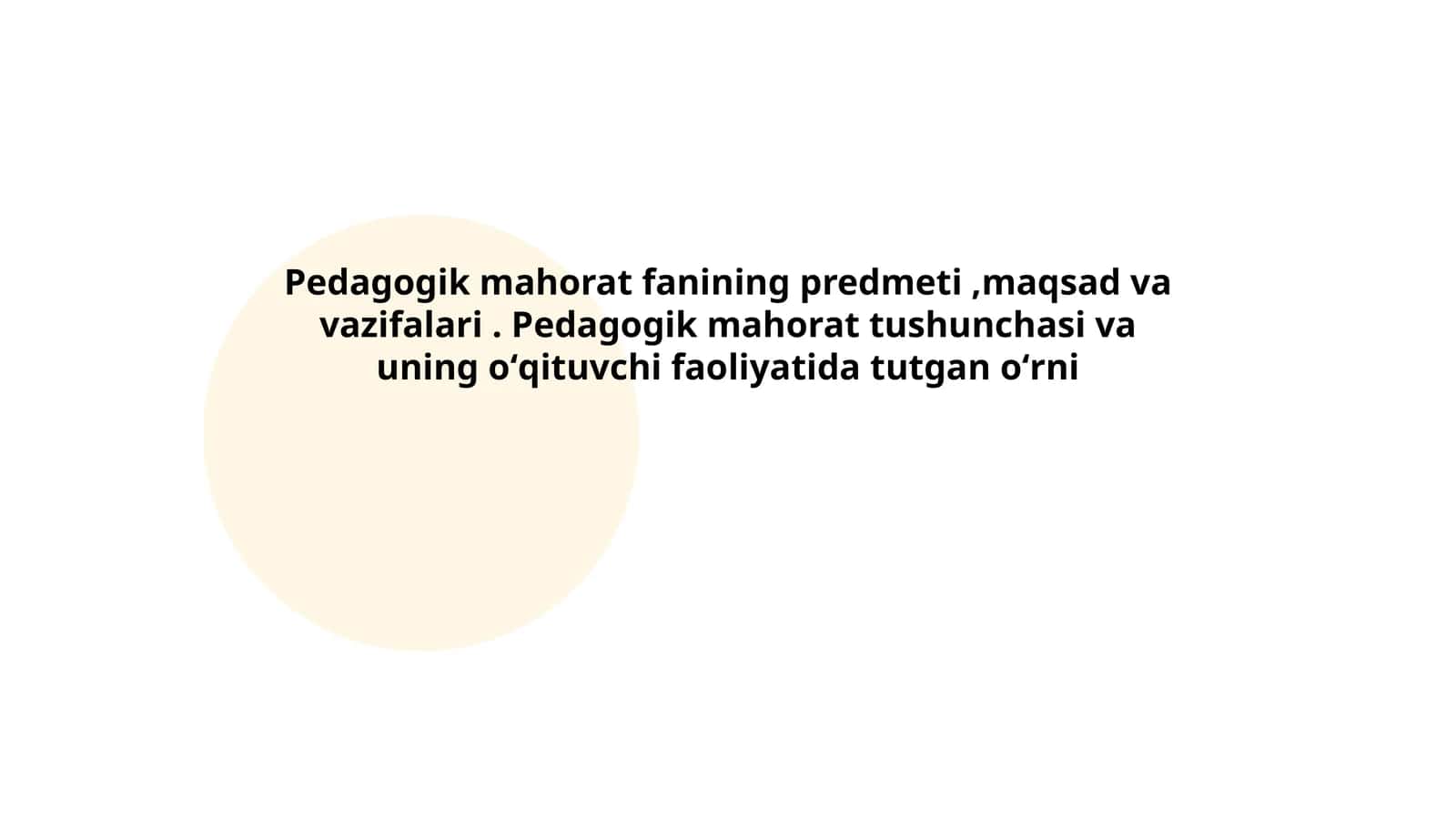 Pedagogik mahorat fanining predmeti, maqsad va vazifalari