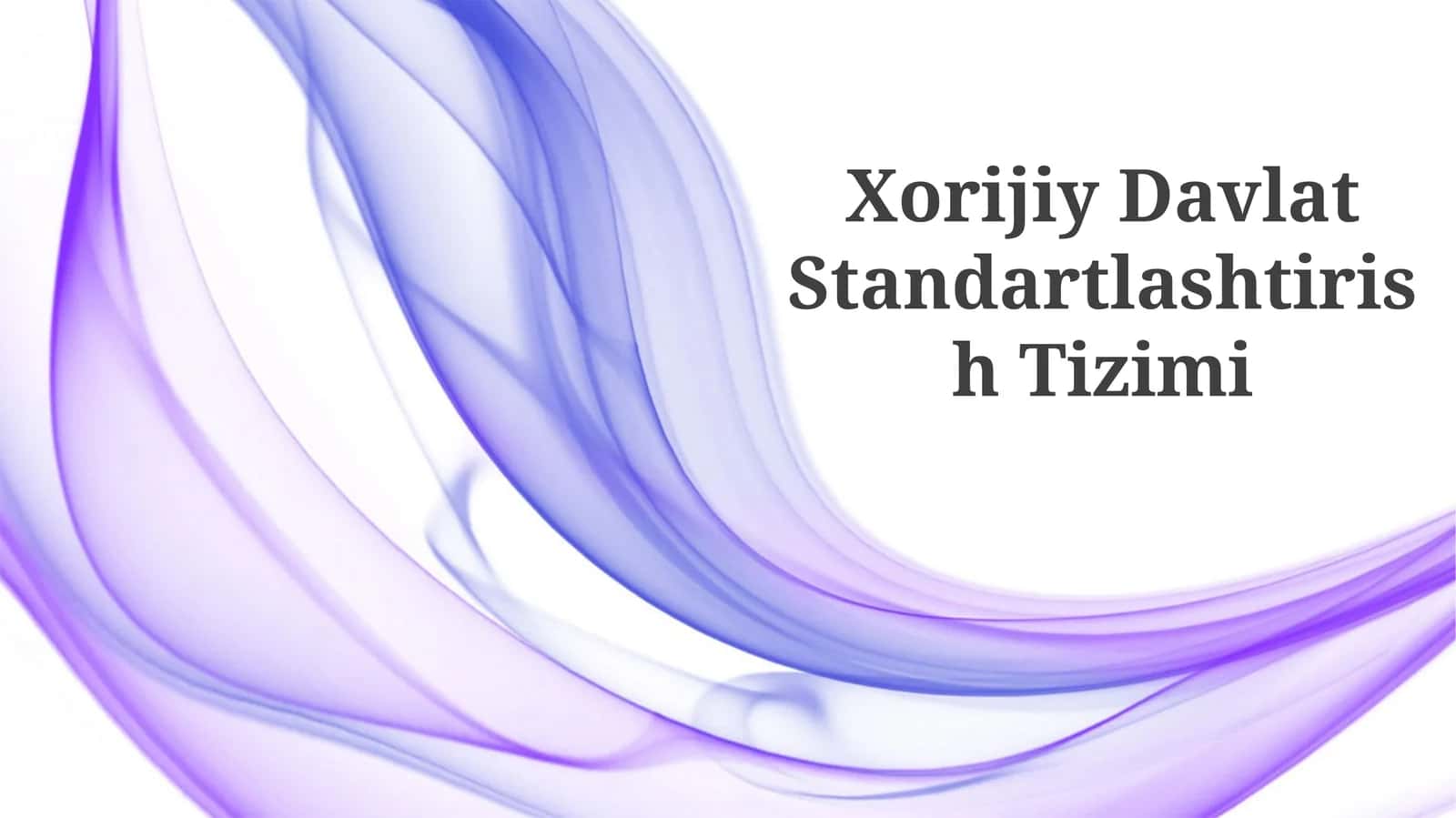 Xorijiy Davlat Standartlashtirish Tizimi