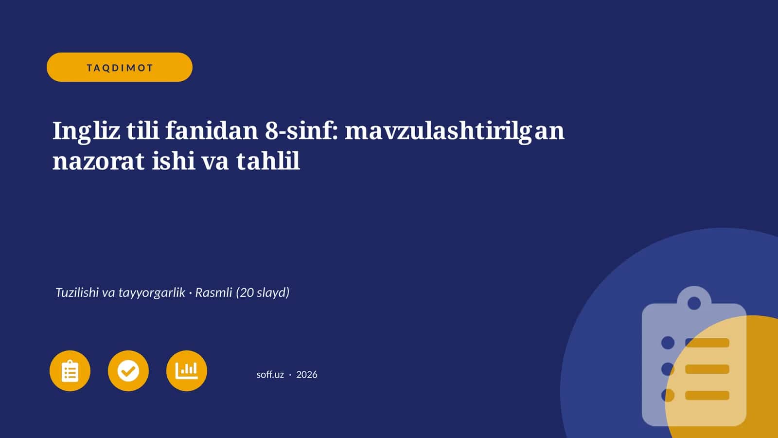 Ingliz tili fanidan 8-sinf: mavzulashtirilgan nazorat ishi va tahlil
