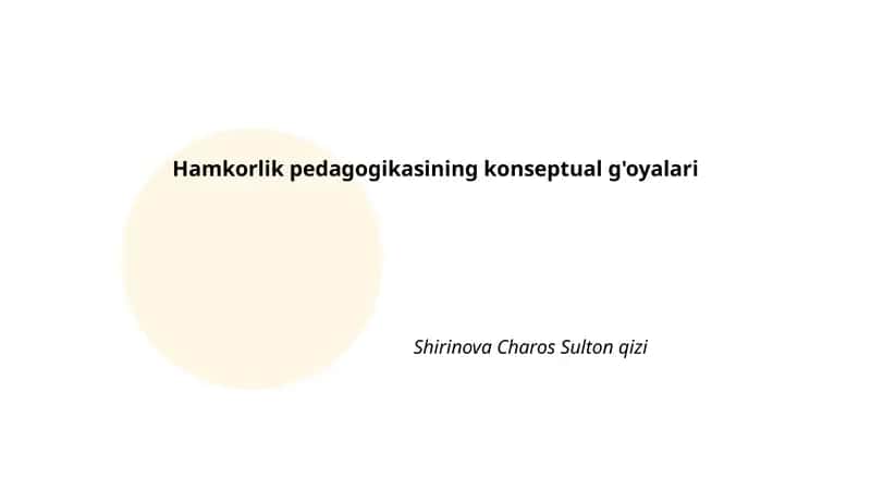 Hamkorlik pedagogikasining konseptual g'oyalari