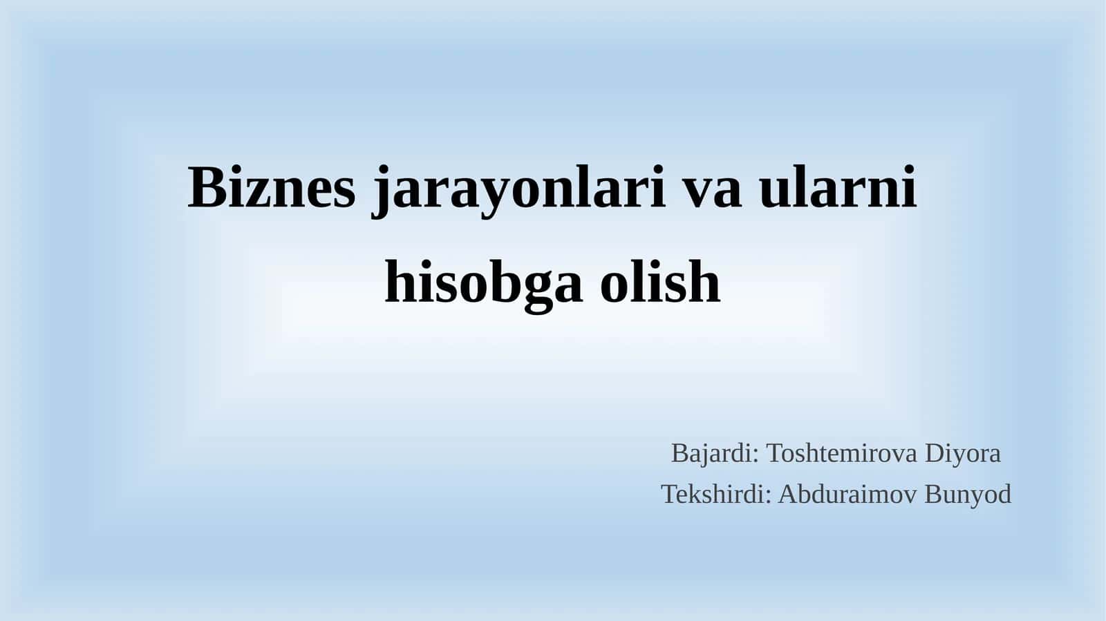 Biznes jarayonlari va ularni hisobga olish