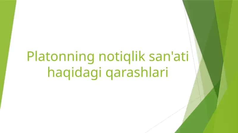 Platonning notiqlik san'ati haqidagi qarashlari