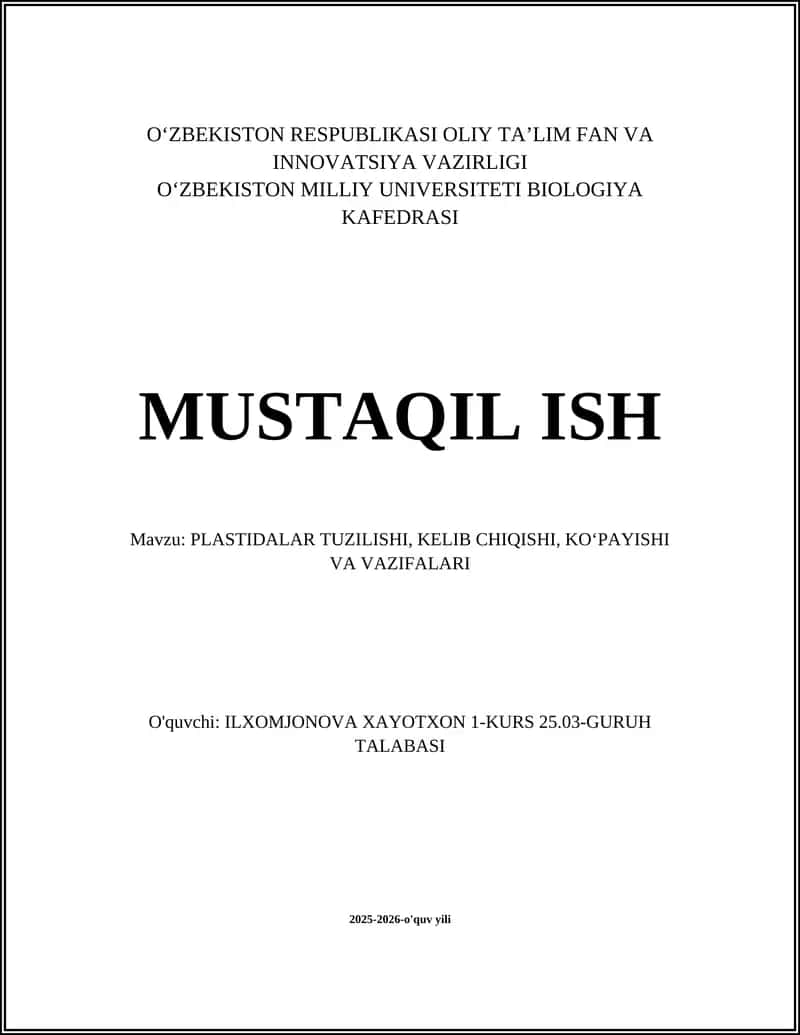 PLASTIDALAR TUZILISHI, KELIB CHIQISHI, KO‘PAYISHI VA VAZIFALARI