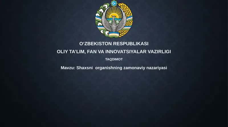 Shaxsniorganishningzamonaviynazariyasi