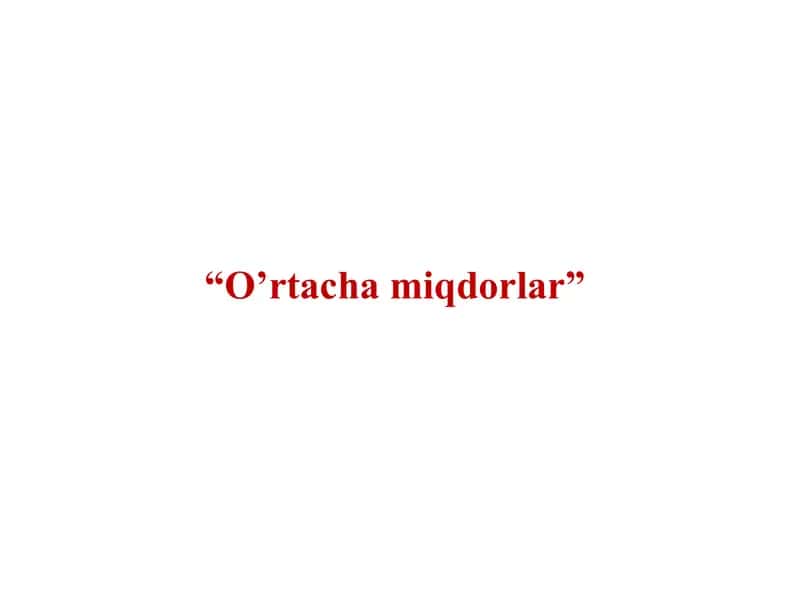 O'rtacha miqdorlar