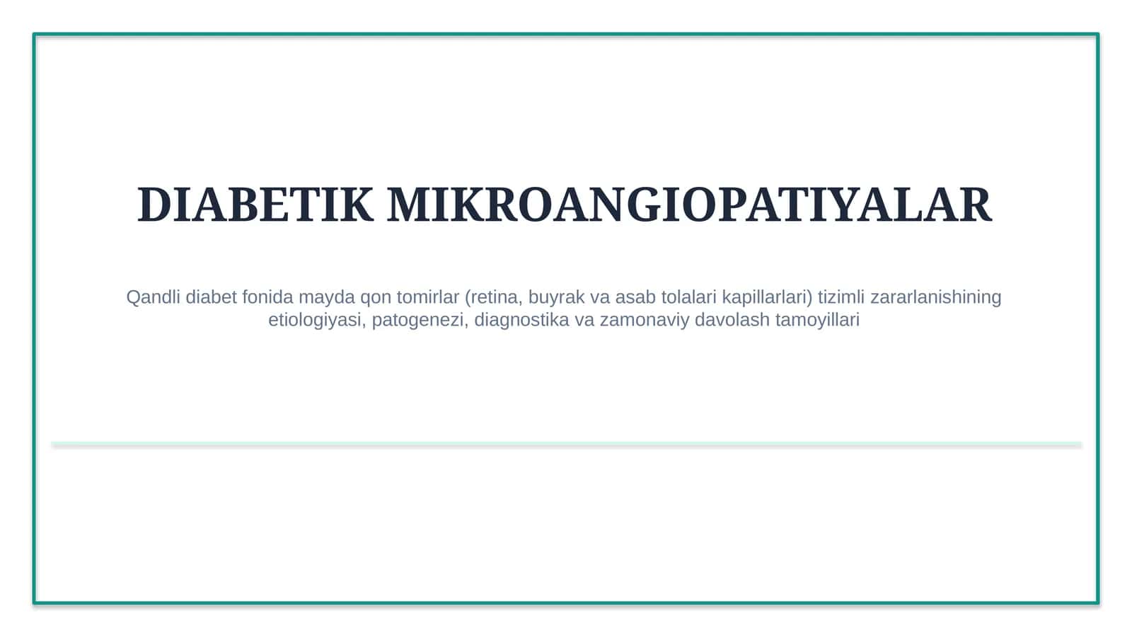 Diabetik mikroangiopatiyalar — 15 slaydli tibbiy taqdimot