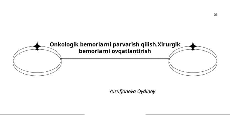 Onkologik bemorlarni parvarish qilish/Xirurgik bemorlarni ovqatlantirish