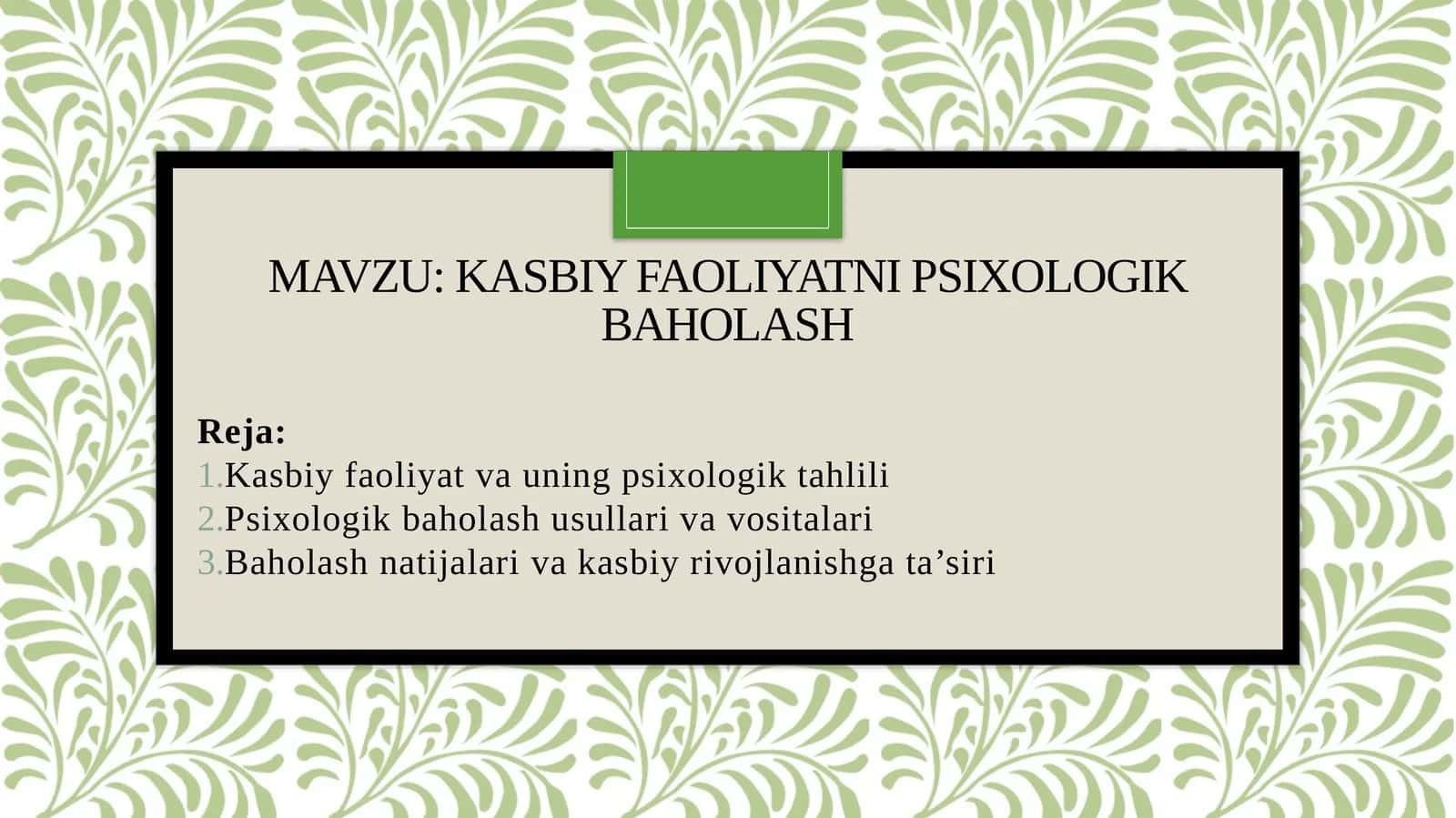 Kasbiy faoliyatni psixologik baholash