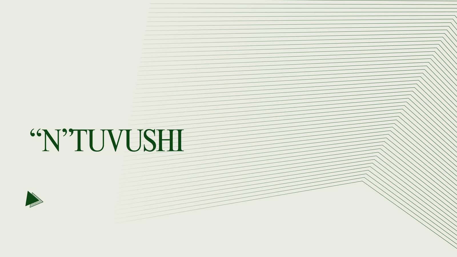 "N" Tuvushi
