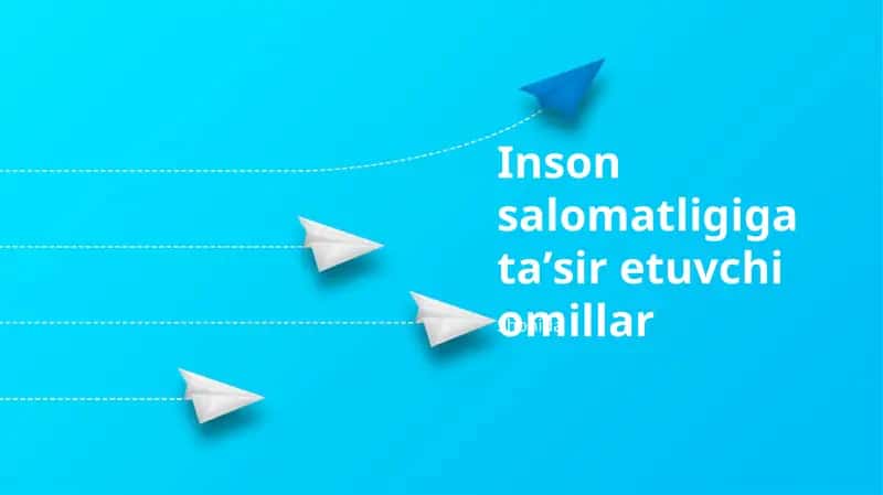 Inson salomatligiga ta'sir etuvchi omillar