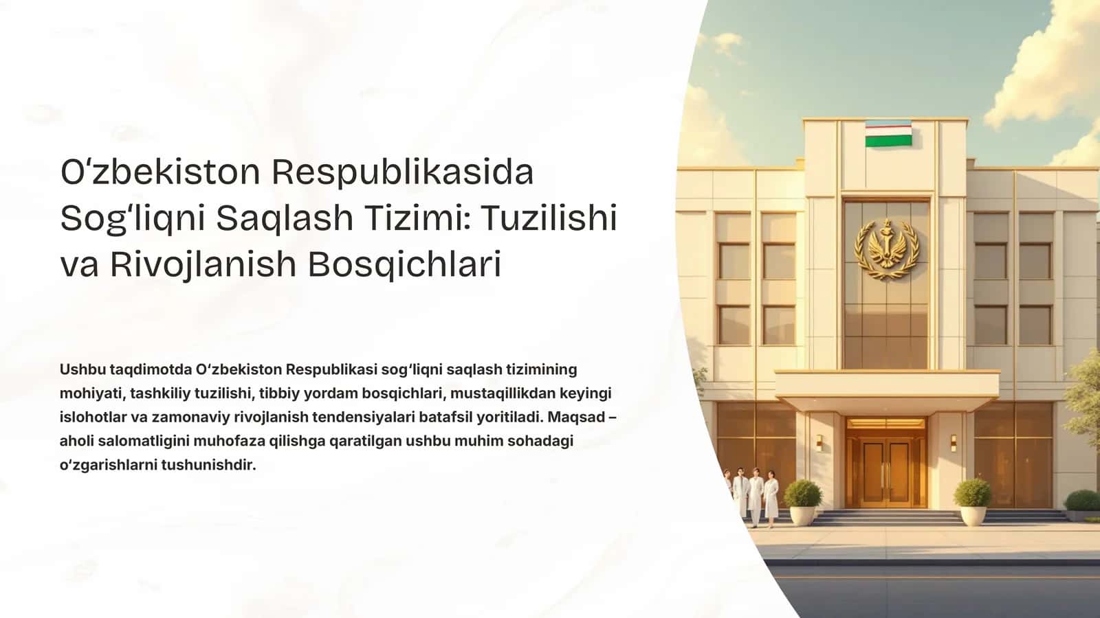 O‘zbekiston Respublikasida Sog‘liqni Saqlash Tizimi: Tuzilishi va Rivojlanish Bosqichlari