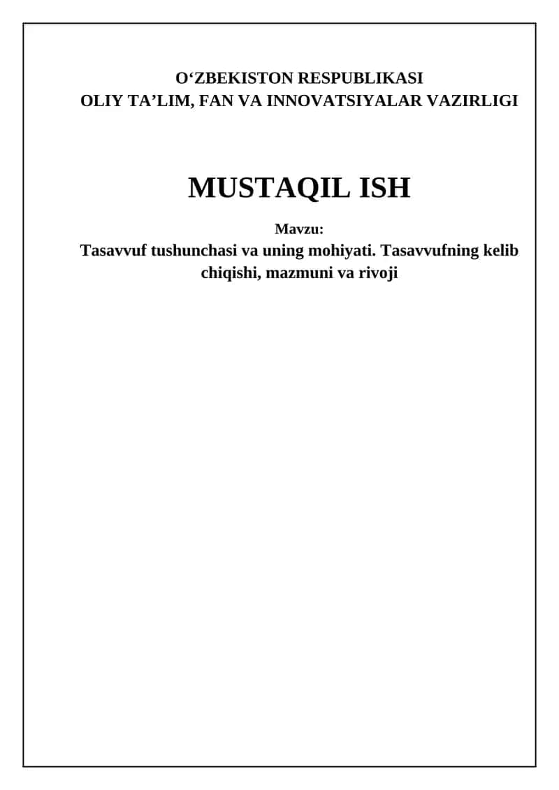 Tasavvuf tushunchasi va uning mohiyati. Tasavvufning kelib chiqishi, mazmuni va rivoji