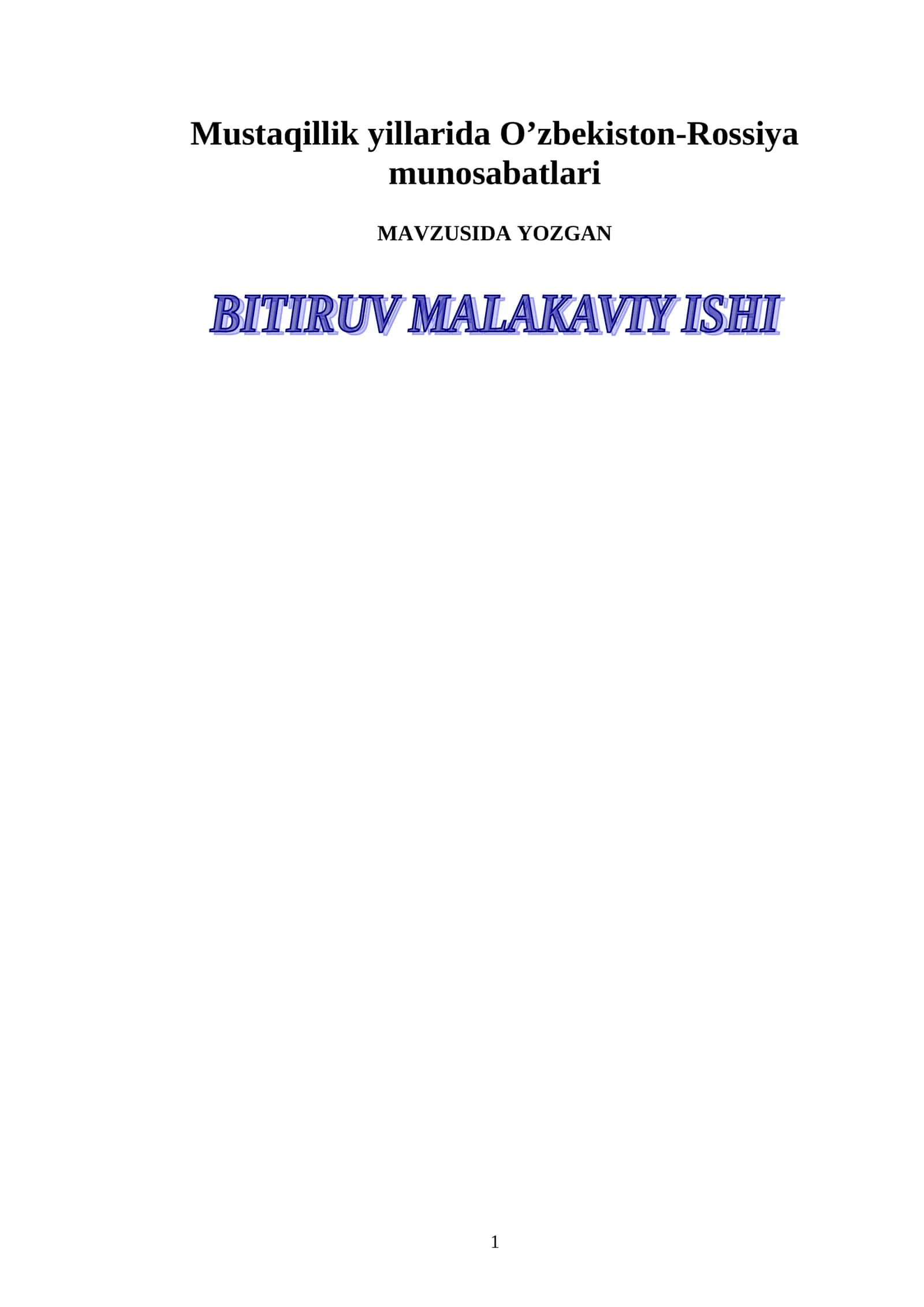 Mustaqillik yillarida O’zbekiston-Rossiya munosabatlari