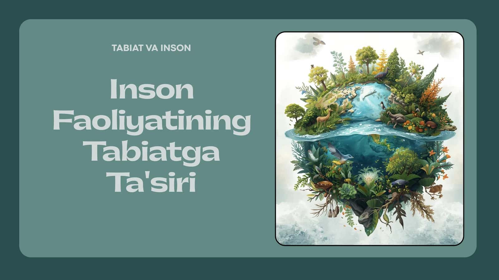 Inson Faoliyatining Tabiatga Ta'siri