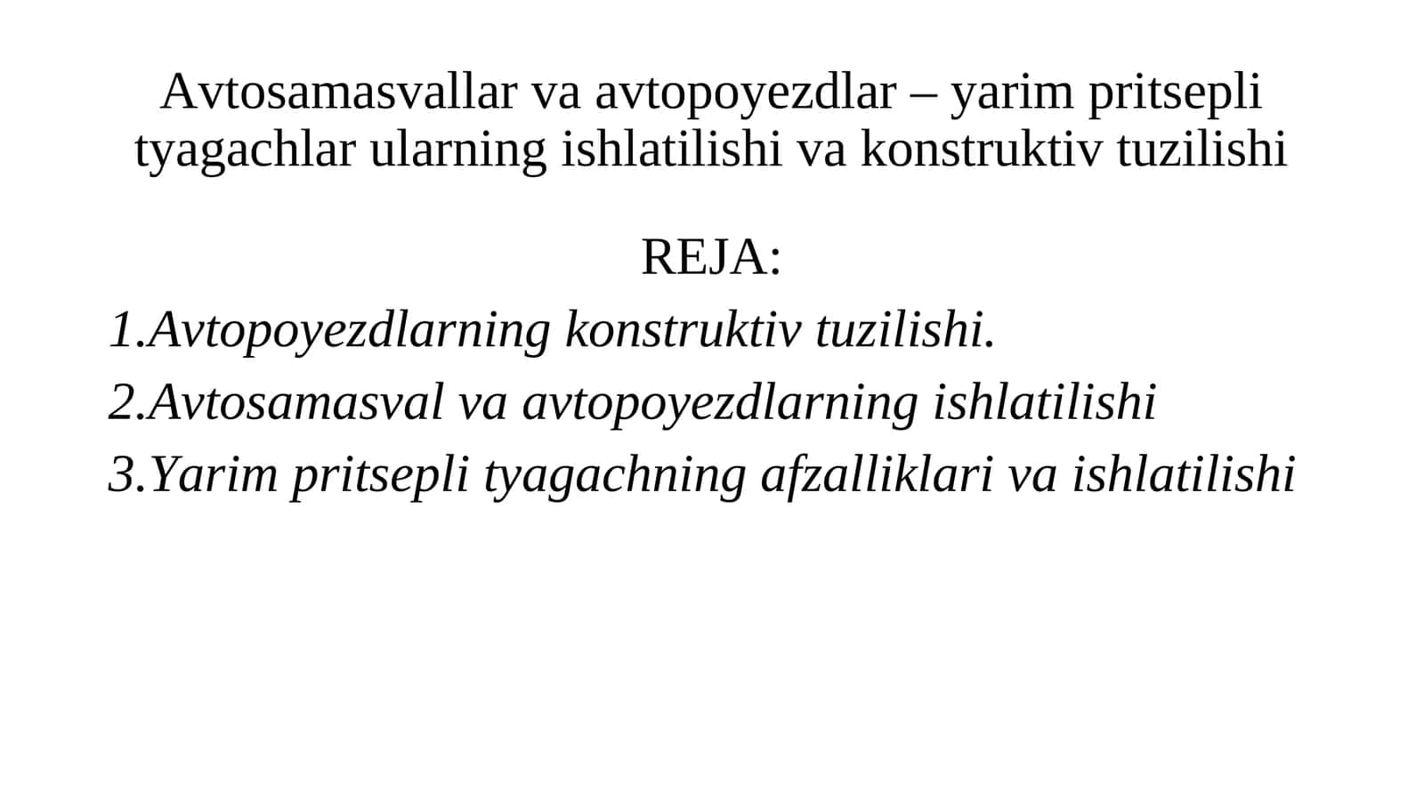 Avtosamasvallar va avtopoyezdlar – yarim pritsepli tyagachlar ularning ishlatilishi va konstruktiv tuzilishi
