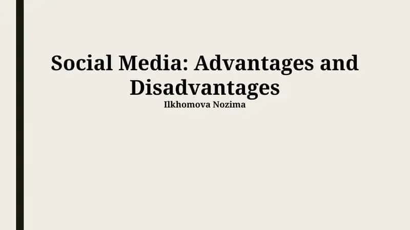 Social Media: Advantages and Disadvantages