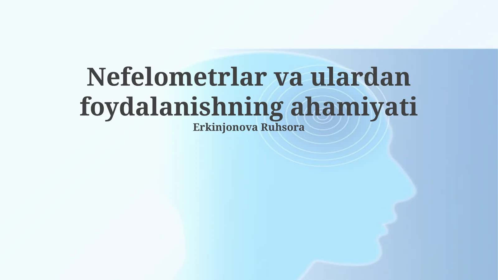 Nefelometrlar va ulardan foydalanishning ahamiyati