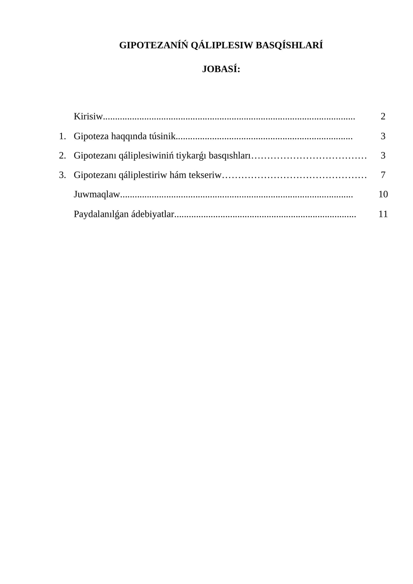 GIPOTEZANÍŃ QÁLIPLESIW BASQÍSHLARÍ