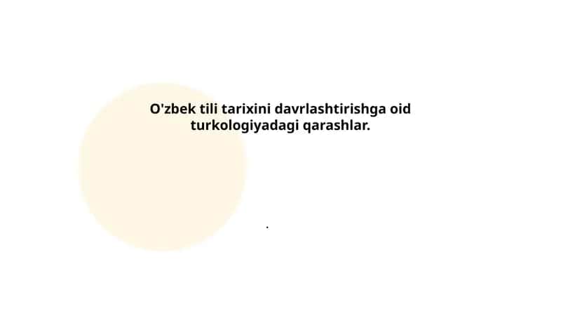 O'zbek tili tarixini davrlashtirishga oid turkologiyadagi qarashlar