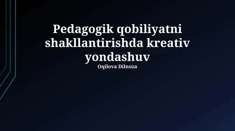 Pedagogik mahoratni rivojlantirishda kreativ yondashuv