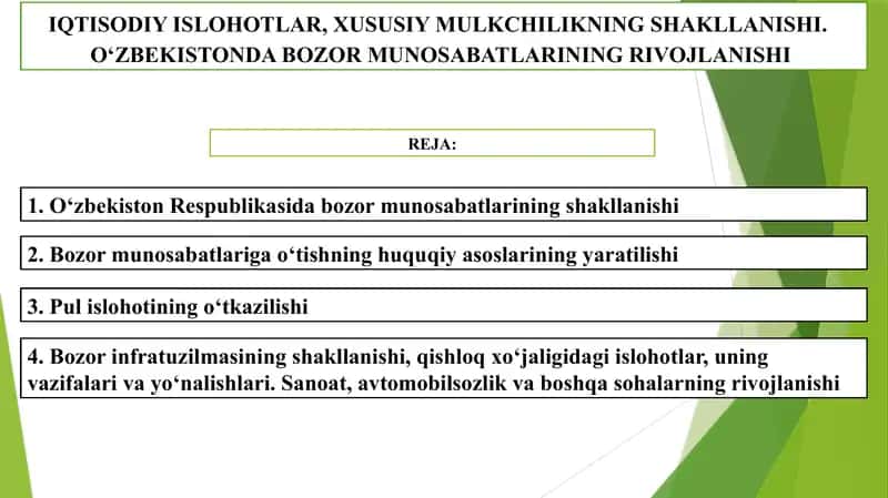 IQTISODIY ISLOHOTLAR, XUSUSIY MULKCHILIKNING SHAKLLANISHI. OʻZBEKISTONDA BOZOR MUNOSABATLARINING RIVOJLANISHI.pptx