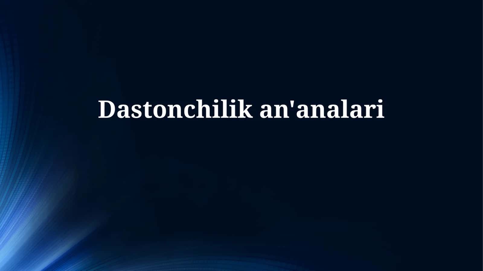 Zamonaviy Dunyoda Hikoyachilik An'analari
