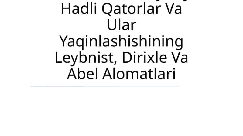 Musbat Hadli Qatorlar Va Ularning Yaqinlashish Alomatlari