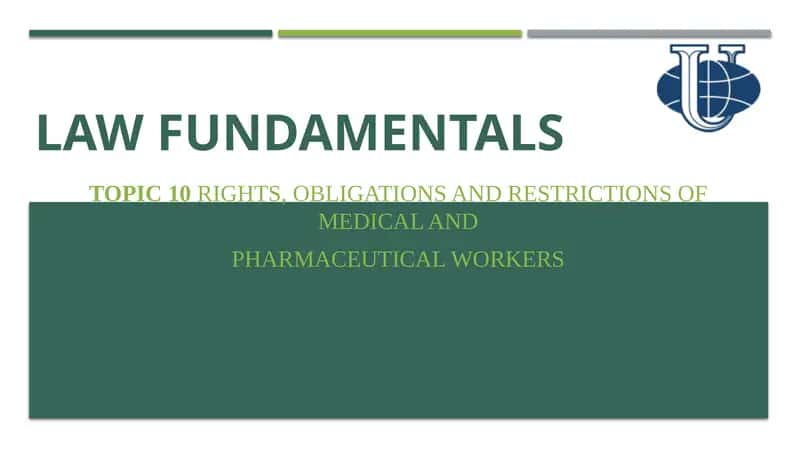 RIGHTS, OBLIGATIONS AND RESTRICTIONS OF MEDICAL AND PHARMACEUTICAL WORKERS