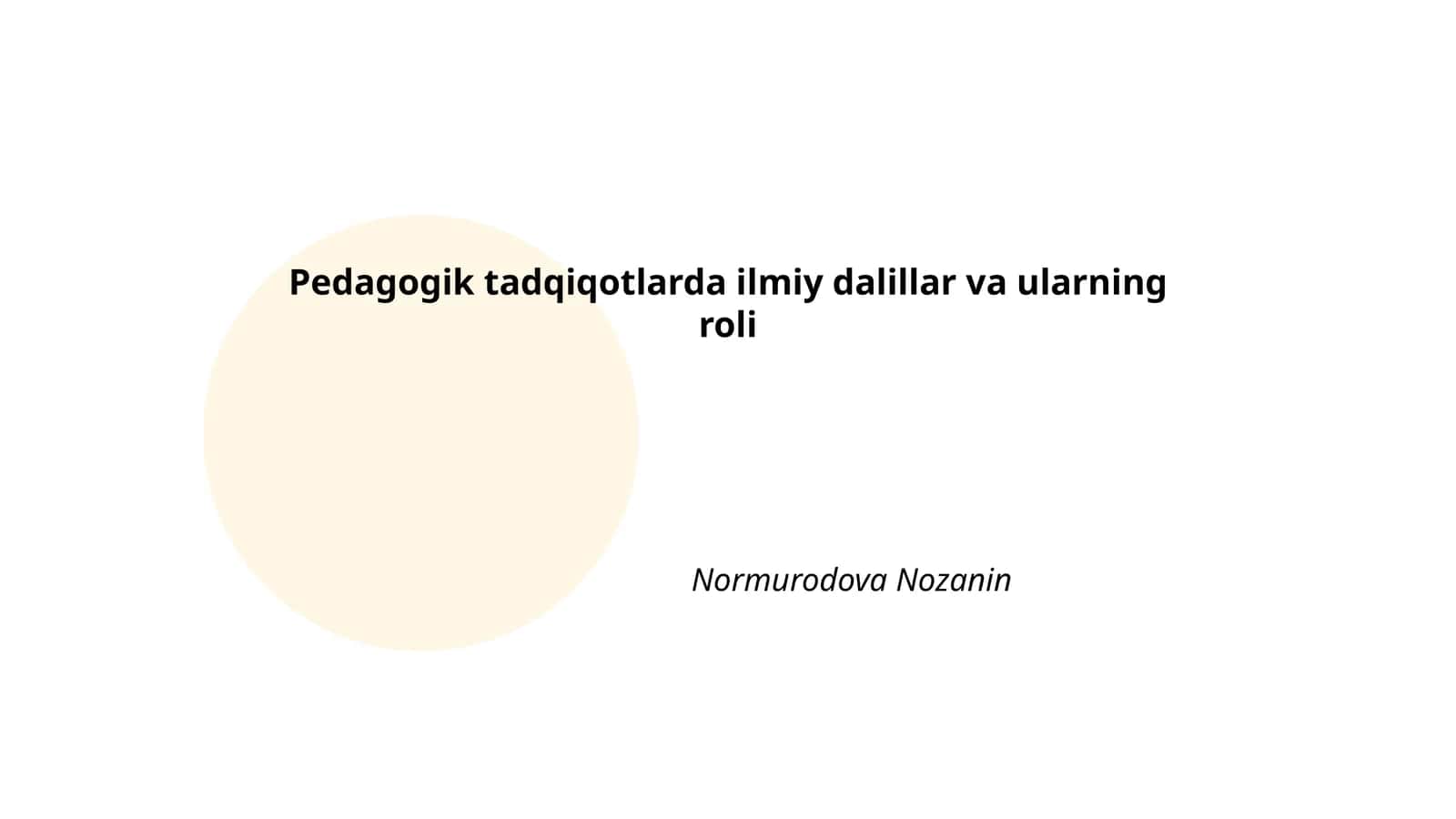 Ilmiy Dalillar va Ular Roli Pedagogik Tadqiqotlarda