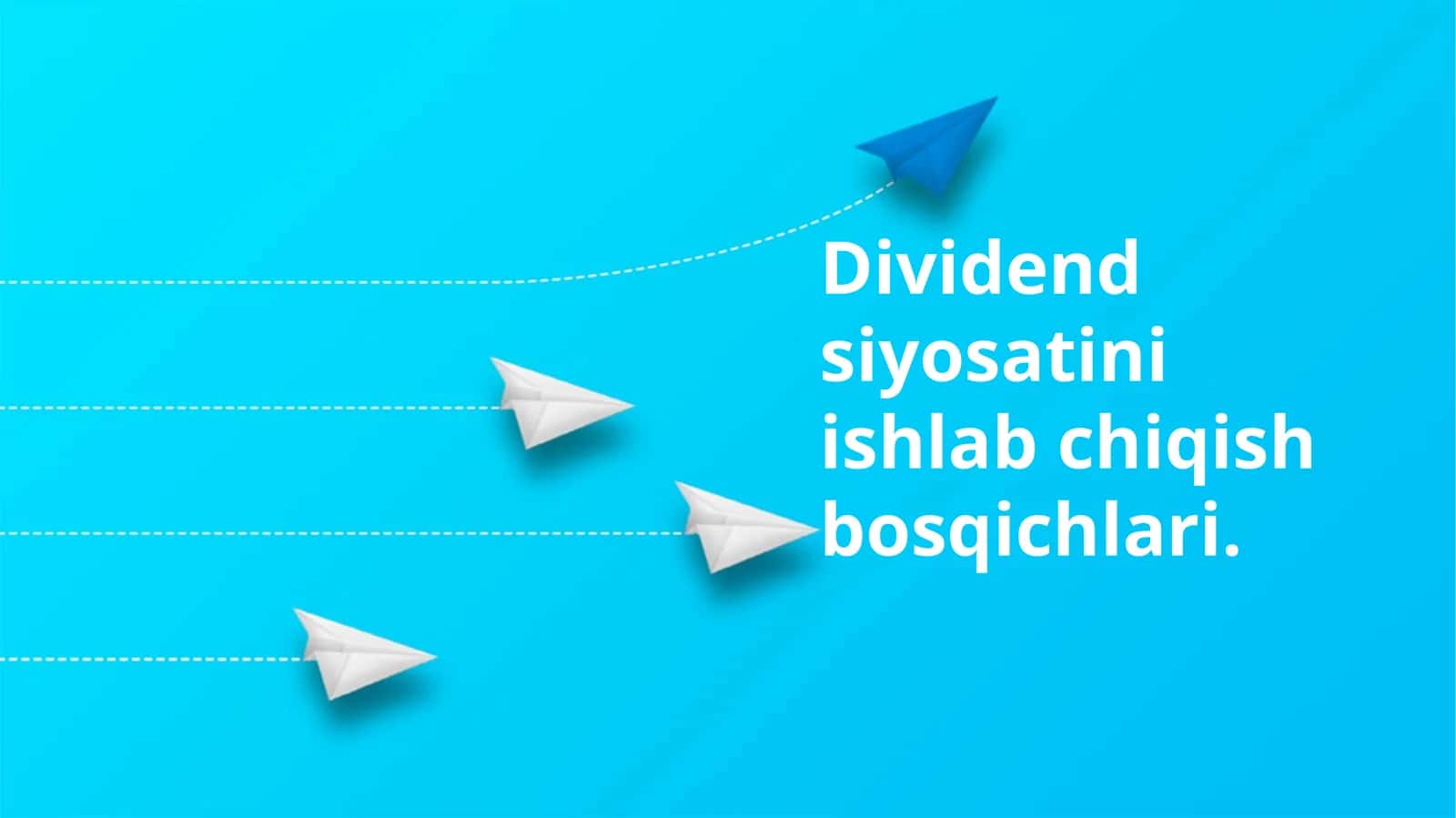 Dividendsiyosatini ishlab chiqish bosqichlari