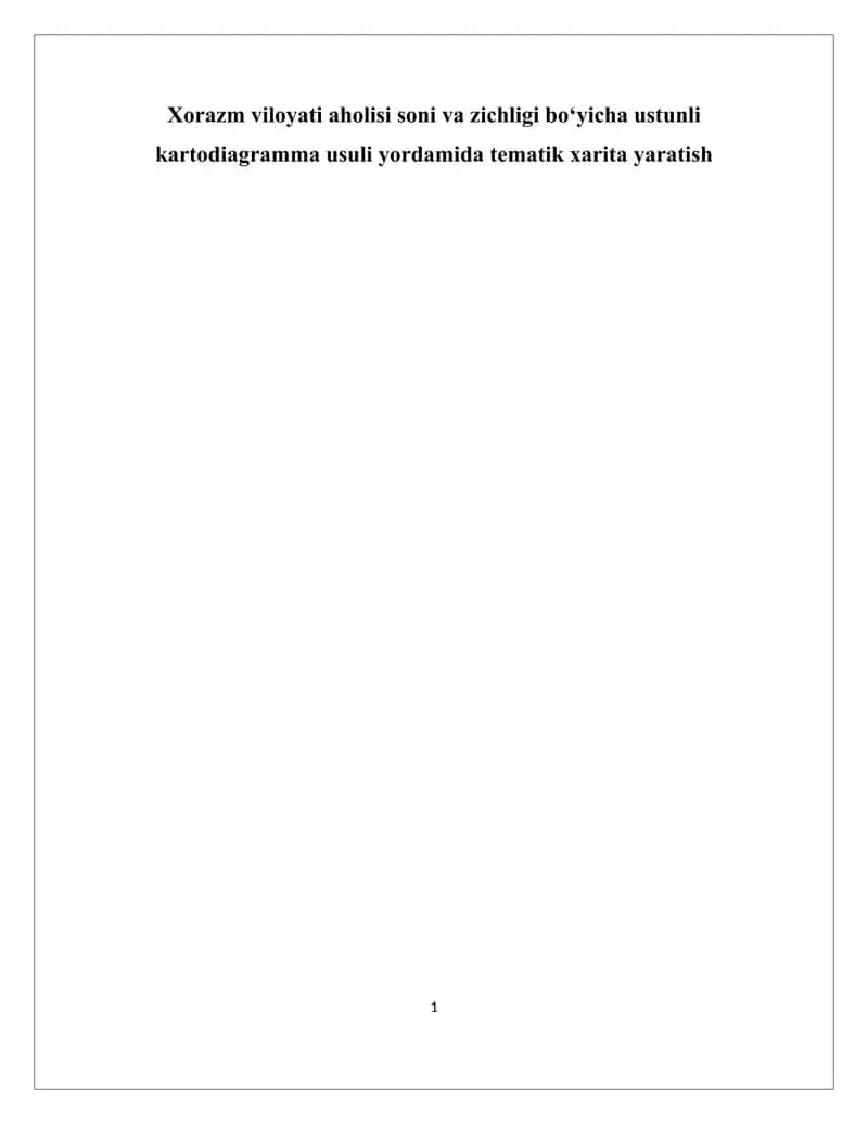 Aholi soni va zichligi bo‘yicha ustunli kartodiagramma usuli yordamida tematik xarita yaratish