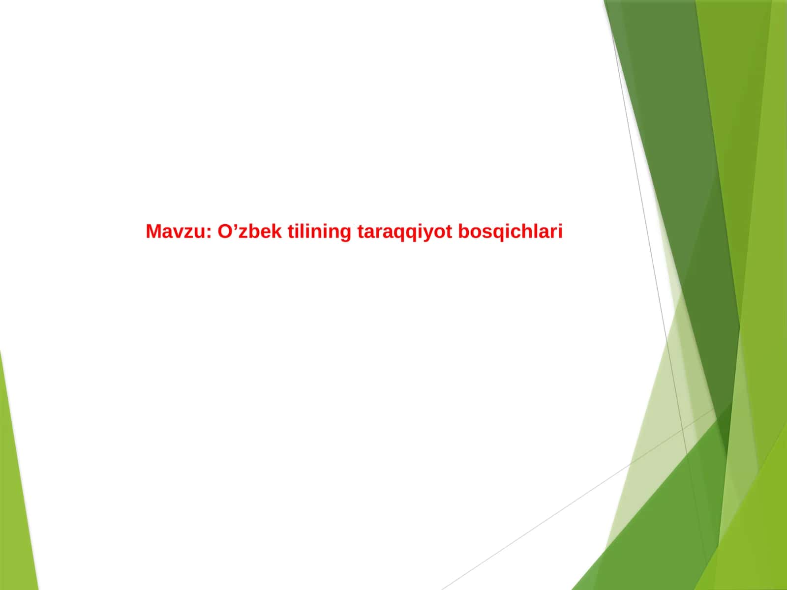 O’zbek tilining taraqqiyot bosqichlari.