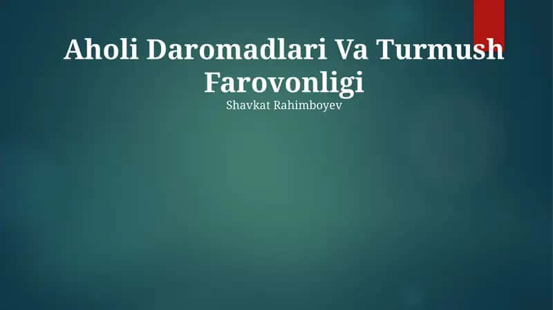 Aholi Daromadlari Va Turmush Farovonligi