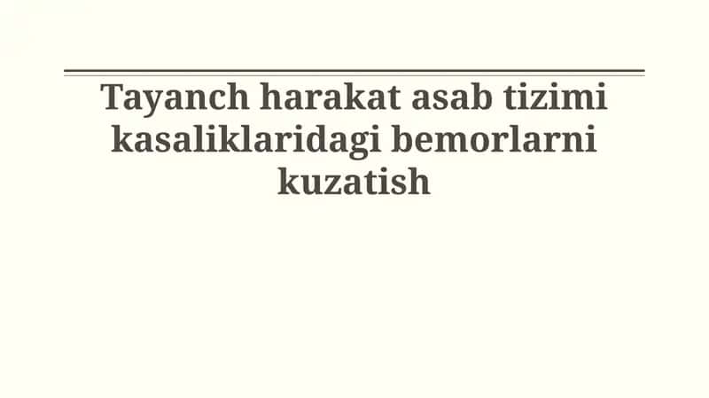 Tayanch-harakat asab tizimi kasaliklaridagi bemorlarni kuzatish