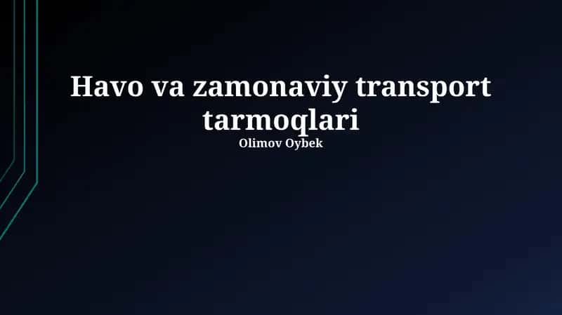 Havo va zamonaviy transport tarmoqlari
