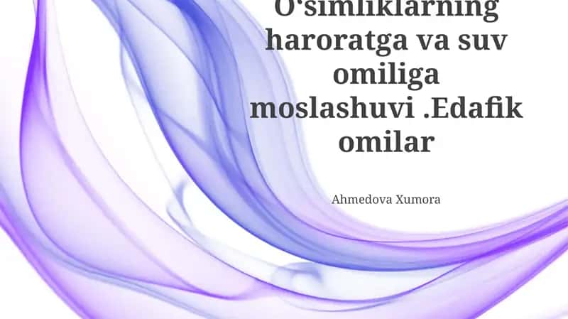 Oʻsimliklarning haroratga va suv omiliga moslashuvi