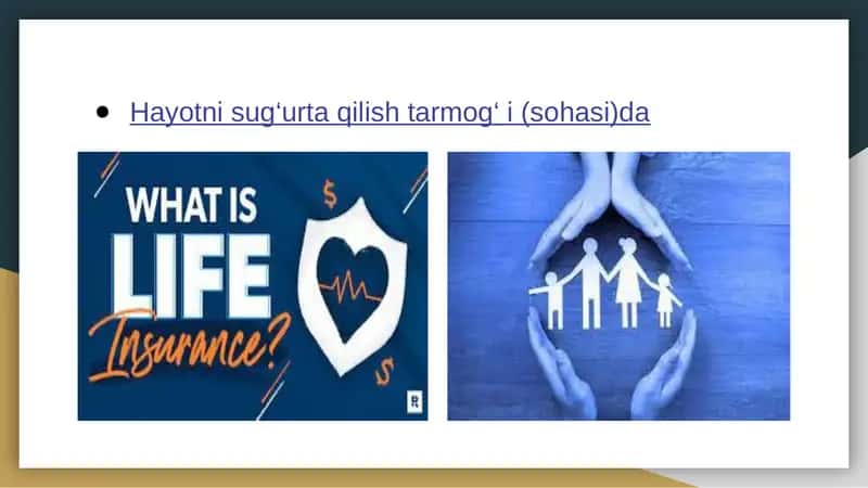 Hayotni sug‘urta qilish tarmog‘i (sohasi)da.