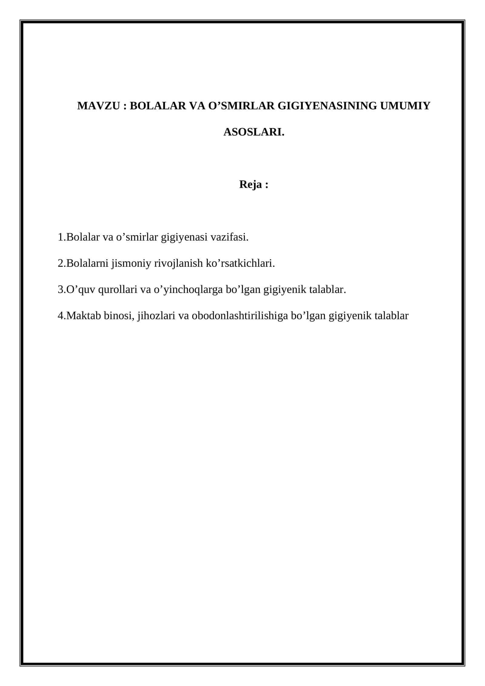 BOLALAR VA O’SMIRLAR GIGIYENASINING UMUMIY ASOSLARI