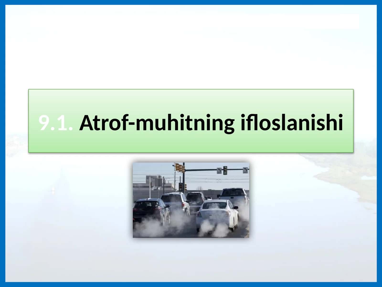 Atrof-muhitning ifloslanishi