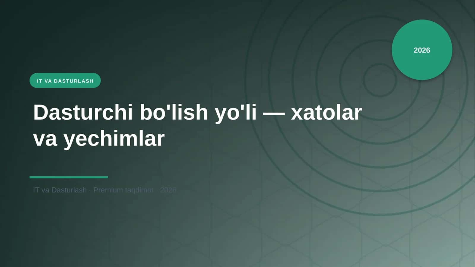 Dasturchi bo'lish yo'li — xatolar va yechimlar