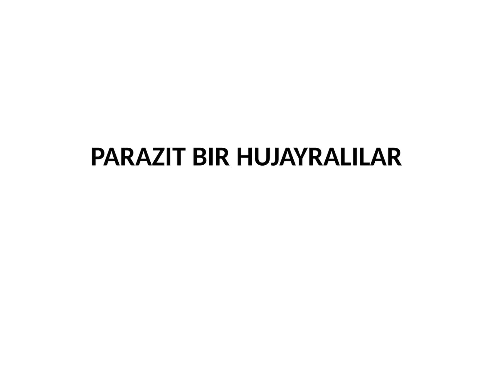 PARAZIT BIR HUJAYRALILAR
