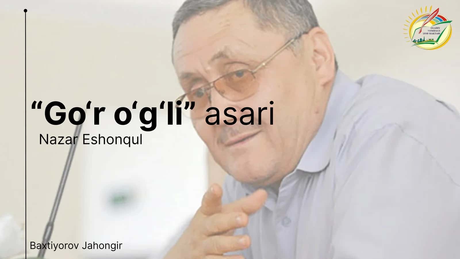 Nazar Eshonqulning "Goʻr oʻgʻli" asari boʻyicha taqdimot