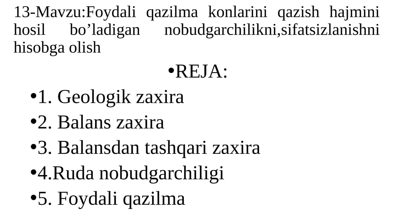 Foydali qazilma konlarini qazish hajmini hosil bo’ladigan nobudgarchilikni,sifatsizlanishni hisobga olish