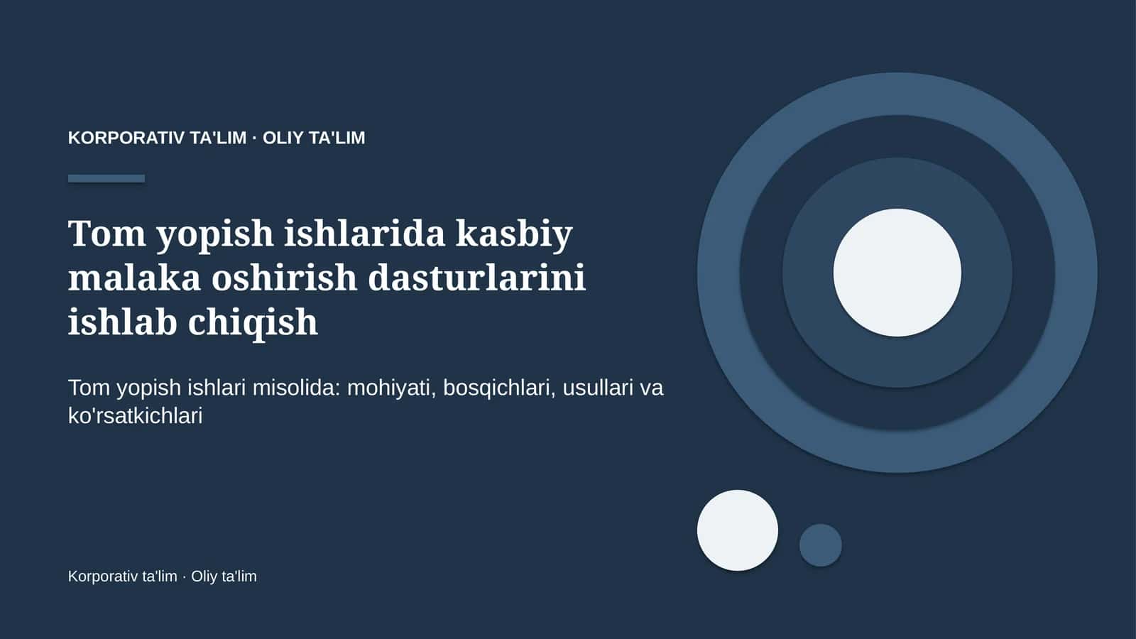 tom yopish ishlarida kasbiy malaka oshirish dasturlarini ishlab chiqish 5495
