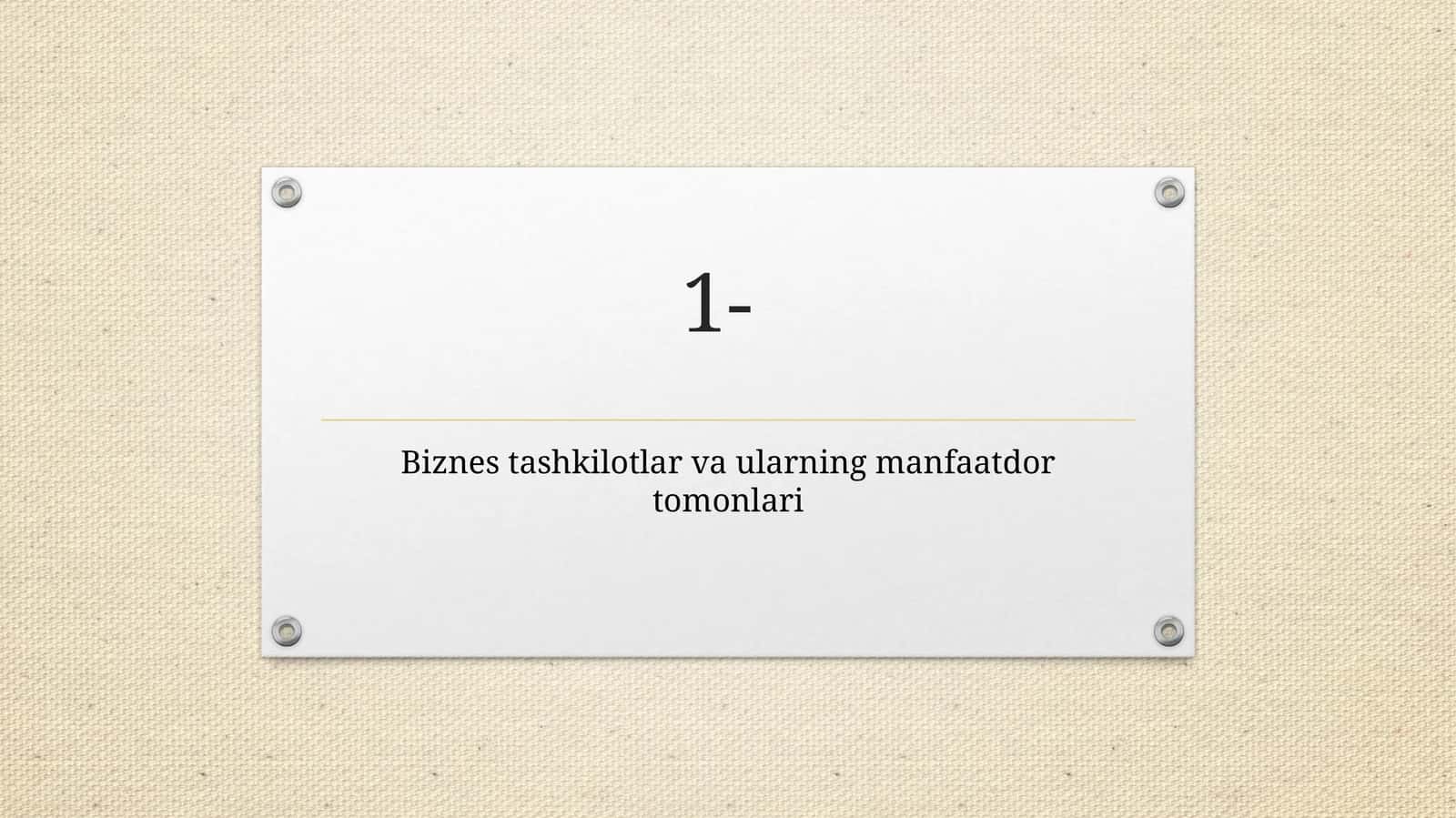 Biznes tashkilotlar va ularning manfaatdor tomonlari